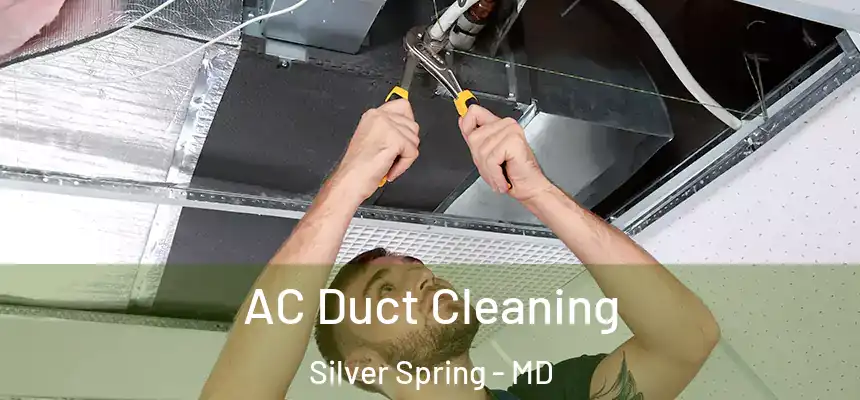 AC Duct Cleaning Silver Spring - MD