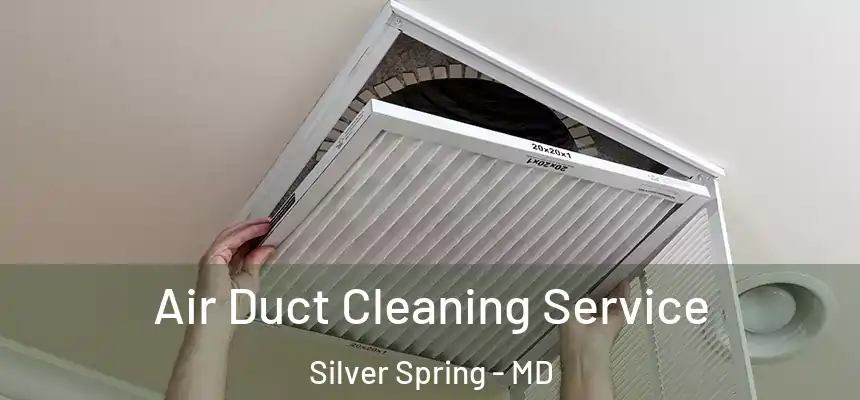  Air Duct Cleaning Service Silver Spring - MD